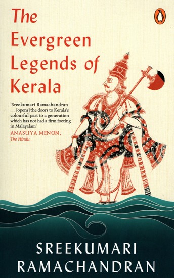 The Evergreen Legends of Kerala