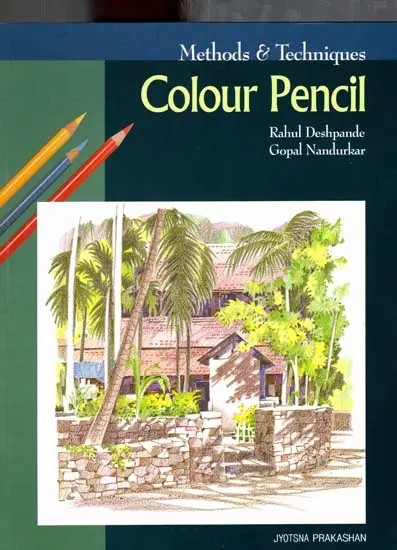 Methods & Techniques Colour Pencil