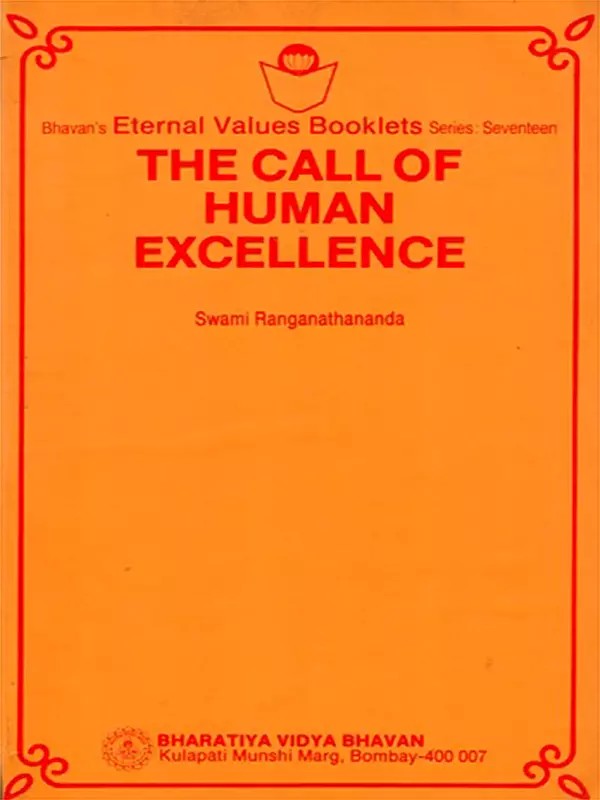 The Call of Human Excellence (An Old and Rare Book)
