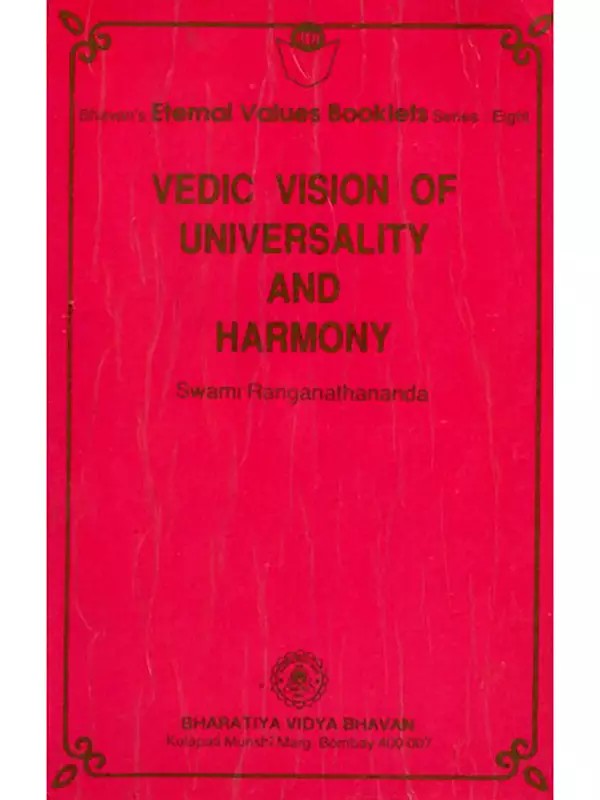 Vedic Vision of Universality and Harmony (An Old and Rare Book)