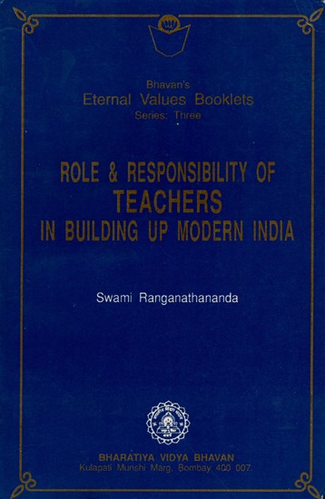 Role and Responsibility of Teachers in Building Up Modern India (An Old and Rare Book)