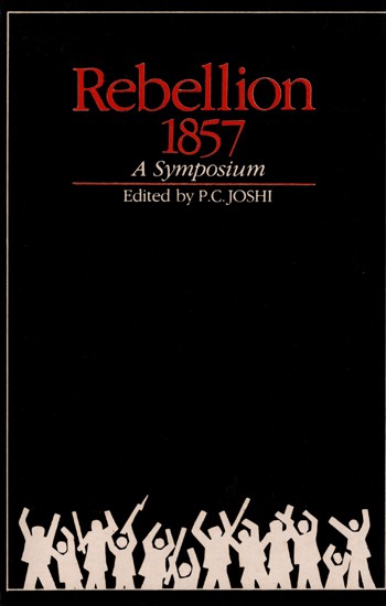 Rebellion 1857- A Symposium (An Old and Rare Book)