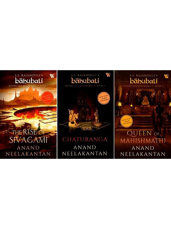 Bahubali: Before the Beginning: The Rise of Sivagami, Chaturanga, Queen of Mahishmathi (Set of 3 Books)