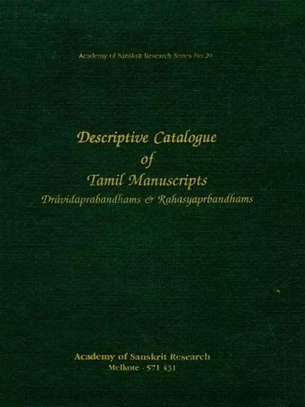 Descriptive Catalogue of Tamil Manuscripts Dravidaprabandhams & Rahasyaprbandhams