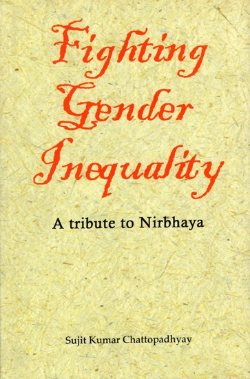 Fighting Gender Inequality- A tribute to Nirbhaya