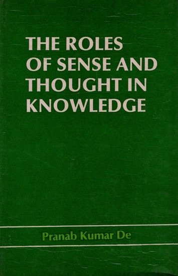 The Roles of Sense and Thought in Knowledge (An Old and Rare Book)