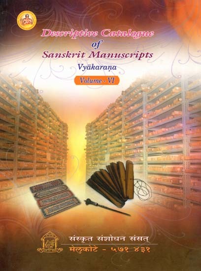 Descriptive Catalogue of Sanskrit Manuscripts- Vyakarana (Volume-6)