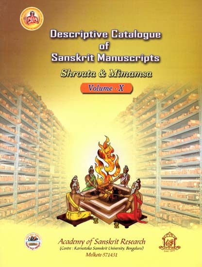 Descriptive Catalogue of Sanskrit Manuscripts- Shrouta & Mimamsa (Volume-10)