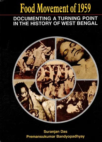 Food Movement of 1959- Documenting a Turning Point in the History of West Bengal (An Old and Rare Book)