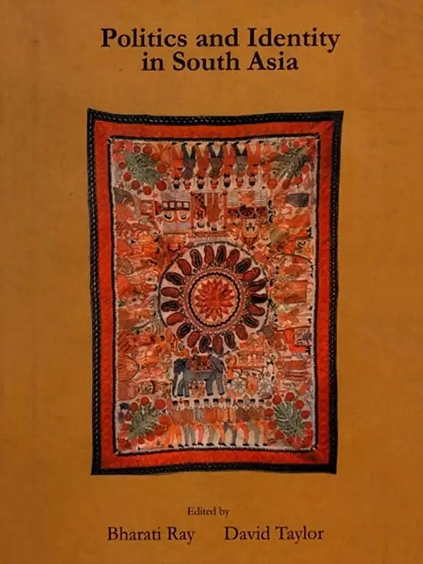 Politics and Identity in South Asia (An Old and Rare Book)