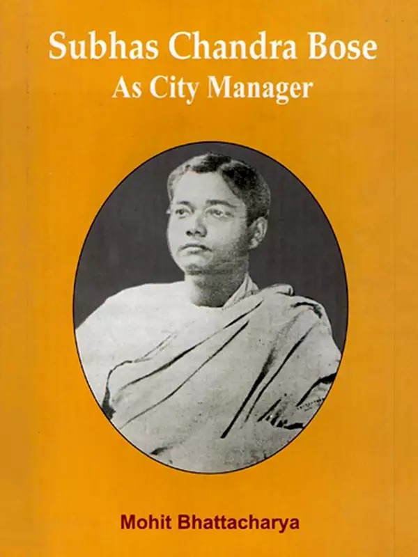 Subhas Chandra Bose as City Manager