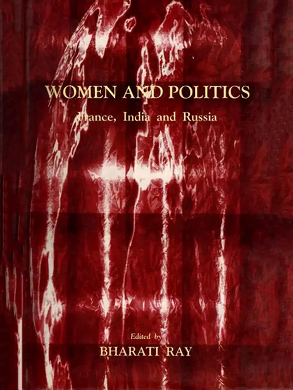 Women and Politics France, India and Russia
