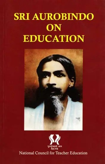 Sri Aurobindo on Education