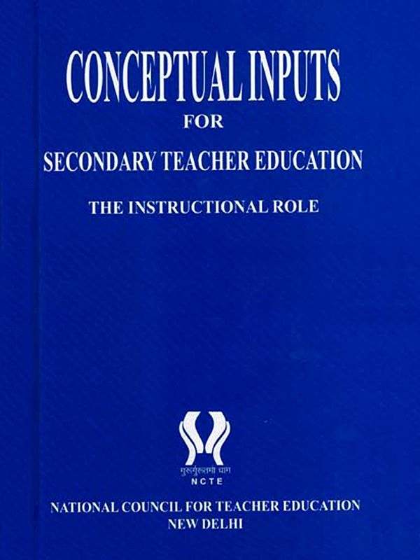 Conceptual Inputs for Secondary Teacher Education the Instructional Role