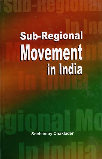 Sub-Regional Movement in India- With Reference to Bodoland and Gorkhaland