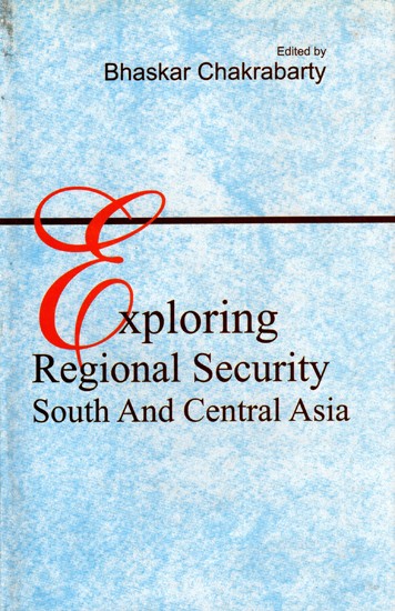 Exploring Regional Security South and Central Asia