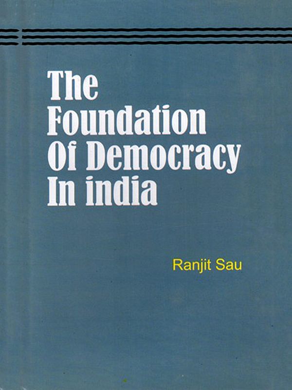 The Foundation of Democracy in India