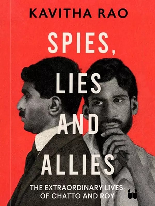 Spies, Lies and Allies (The Extraordinary Lives of Chatto and Roy)