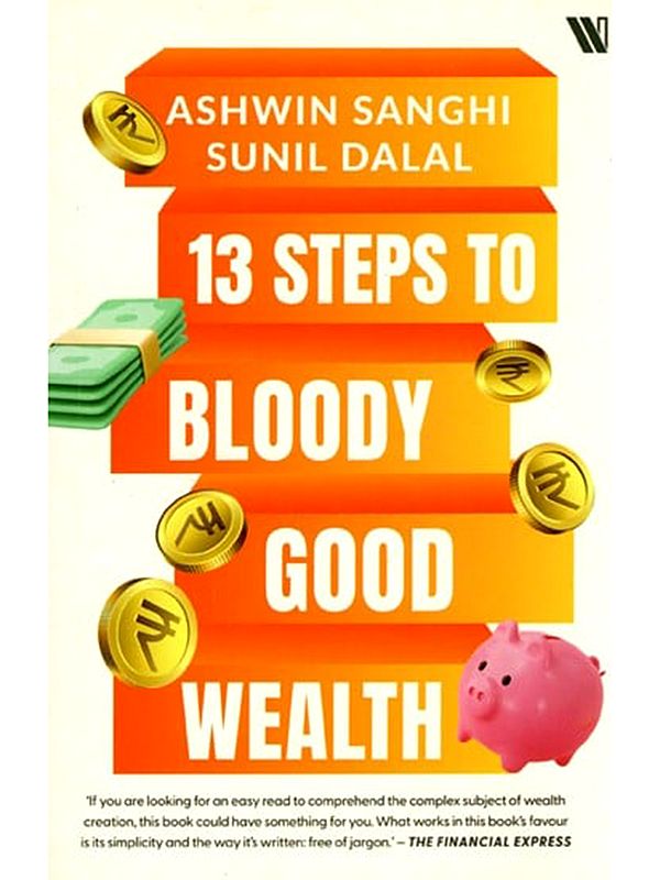 13 Steps to Bloody Good Wealth