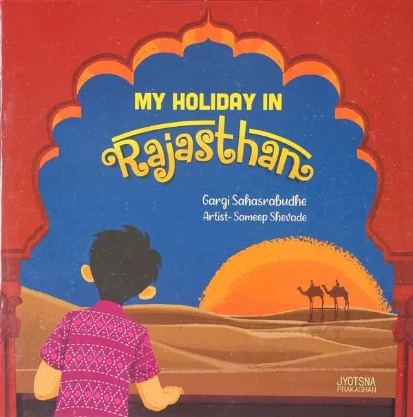 My Holiday in Rajasthan