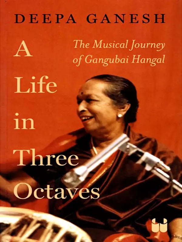 A Life in Three Octaves (The Musical Journey of Gangubai Hangal)