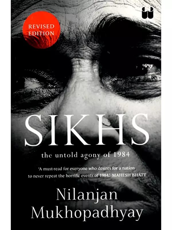 Sikhs (The Untold Agony of 1984)