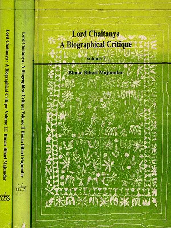 Lord Chaitanya: A Biographical Critique (Set of 3 Volumes) An Old and Rare Book