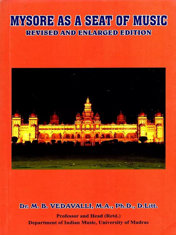 Mysore As a Seat of Music- Revised and Enlarged Edition
