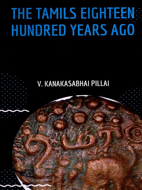 The Tamils Eighteen Hundred Years Ago