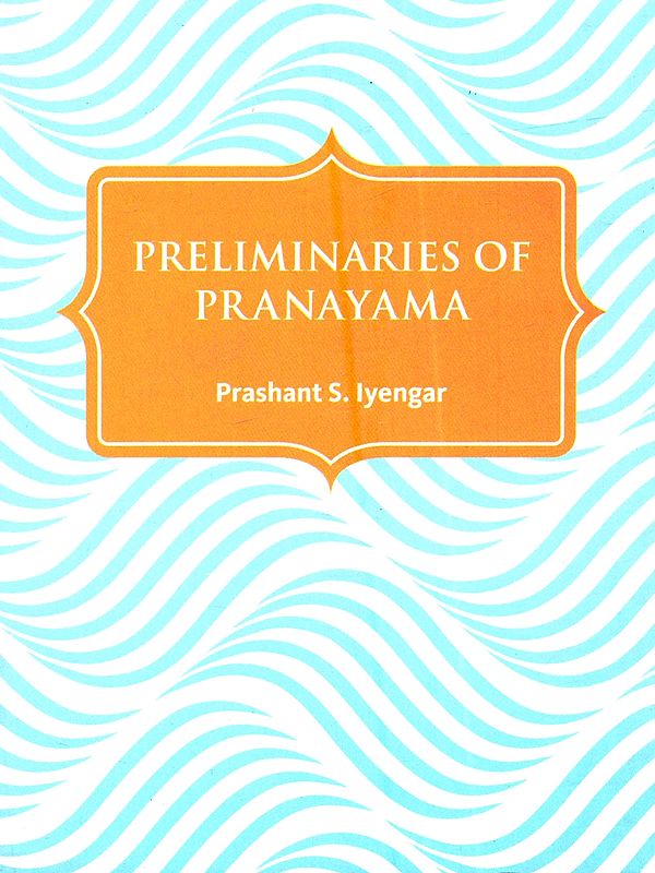 Preliminaries of Pranayama