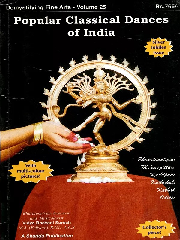 Popular Classical Dances of India- Demystifying Fine Arts - Volume 25 (An Old and Rare Book)