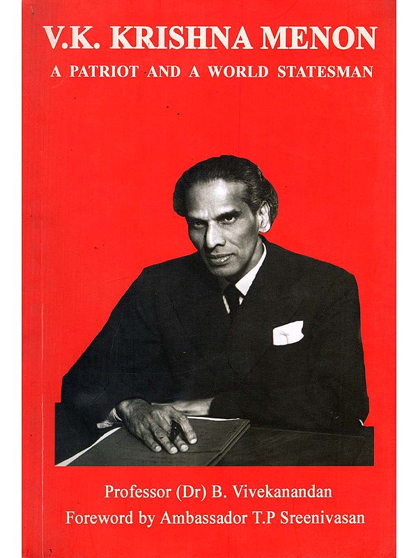 V. K. Krishna Menon: A Patriot and a World Statesman