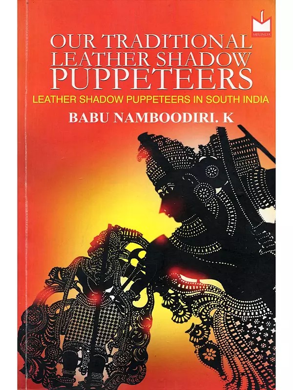 Our Traditional Leather Shadow Puppeteers (Leather Shadow Puppeteers in South India)