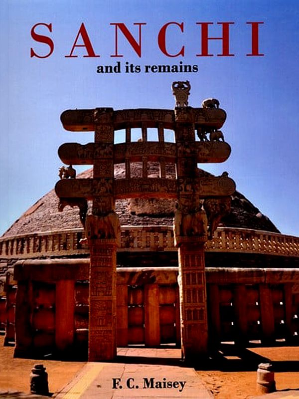 Sanchi and Its Remains