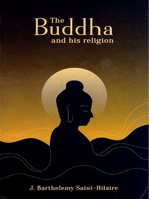 The Buddha and His Religion