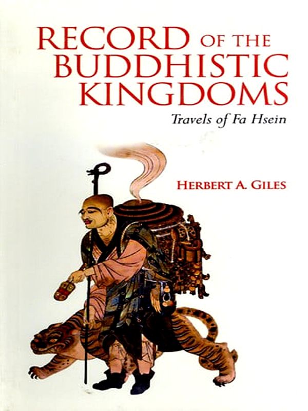 Record of the Buddhistic Kingdoms Travels of Fa Hsein