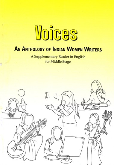 Voices- An Anthology of Indian Women Writers (A Supplementary Reader in English for Middle Stage)