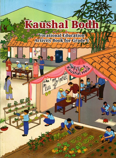 Kaushal Bodh- Vocational Education (Activity Book for Grade 6)