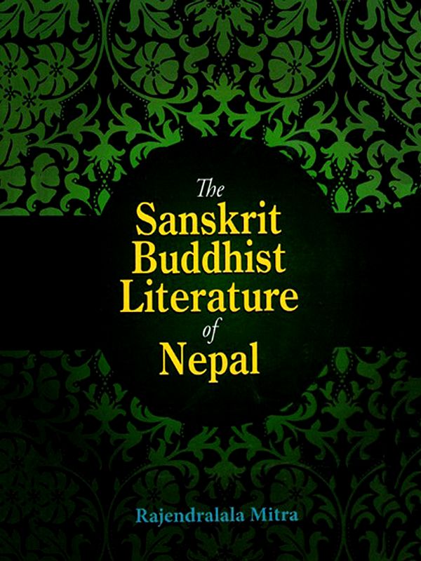 The Sanskrit Buddhist Literature of Nepal