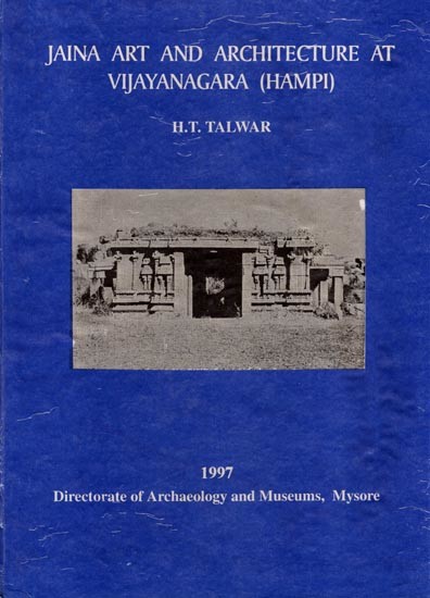 Jaina Art and Architecture at Vijayanagara (Hampi) An Old and Rare Book