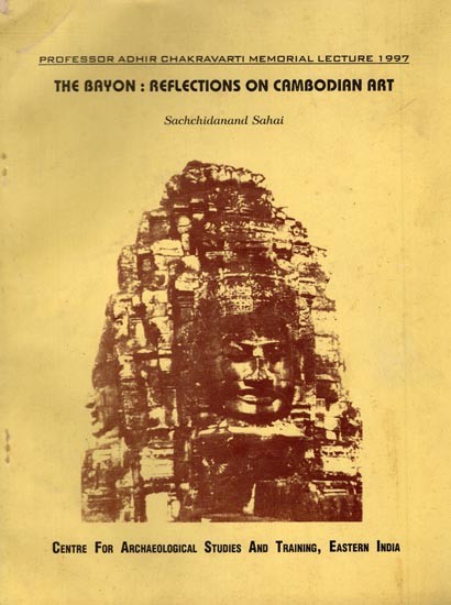 The Bayon:  Reflections on Cambodian Art (An Old and Rare Book)