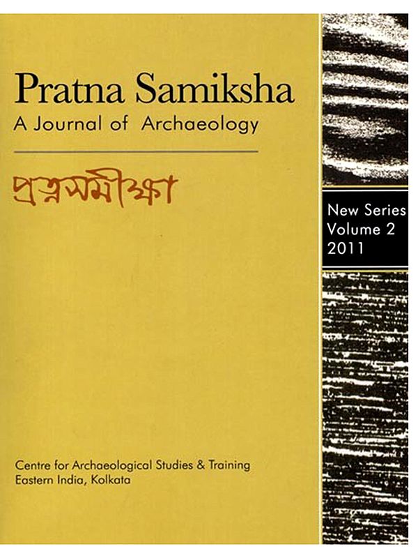 Pratna Samiksha: A Journal of Archaeology (Orissan Triratha Temples, Quantitative Analysis on Tamil Country) Volume-2, 2011