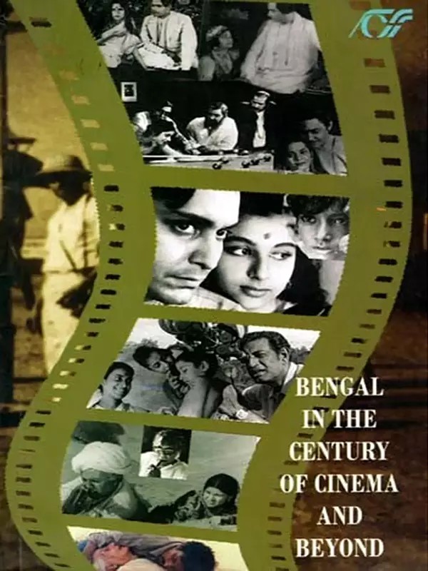Bengal in the Century of Cinema and Beyond
