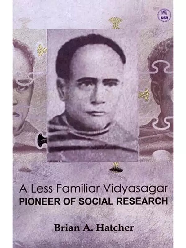 A Less Familiar Vidyasagar Pioneer of Social Research: The First Hara Prasad Shastri Lecture of ILSR
