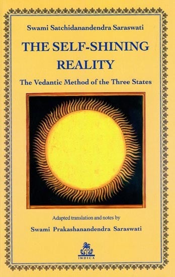 The Self-Shining Reality: The Vedantic Method of the Three States