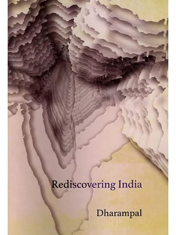 Rediscovering India (Collection of Essays and Speeches 1956-1998)