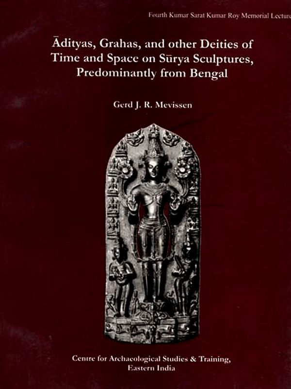 Adityas, Grahas, and other Deities of Time and Space on Surya Sculptures, Predominantly from Bengal (An Old and Rare Book)