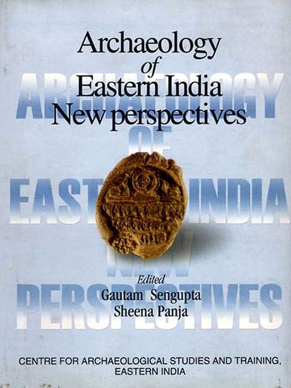 Archaeology of Eastern India: New perspectives (An Old and Rare Book)