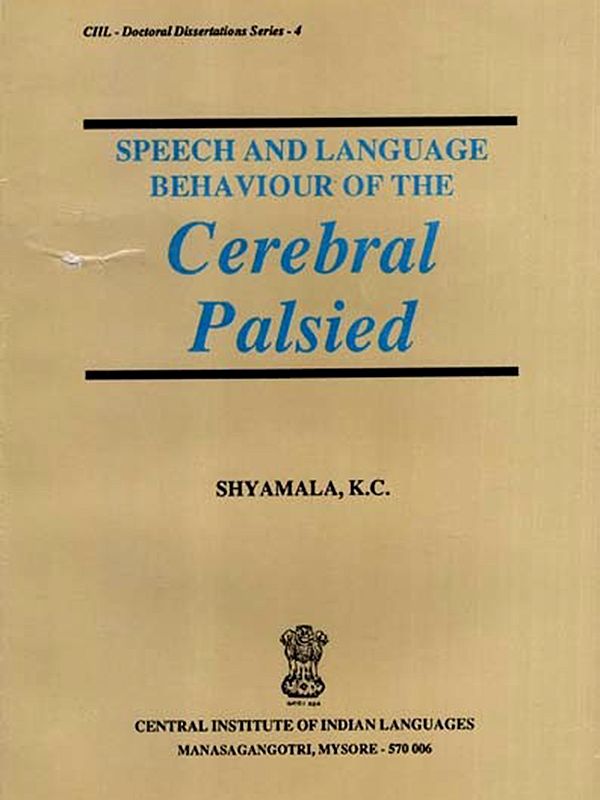 Speech and Language Behaviour of the Cerebral Palsied (An Old and Rare Book)