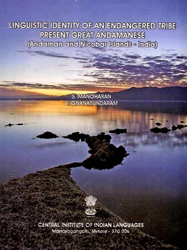 Linguistic Identity of an Endangered Tribe- Present Great Andamanese (Andaman and Nicobar Islands - India)